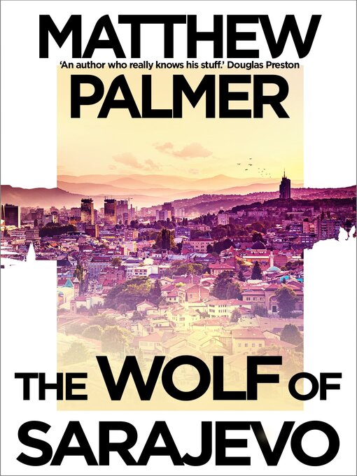 Title details for The Wolf of Sarajevo by Matthew Palmer - Available